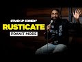 Rusticate - Stand Up Comedy Ft. Pranit More