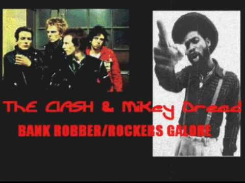 the clash and mikey dread-bank robber/rockers galore mix