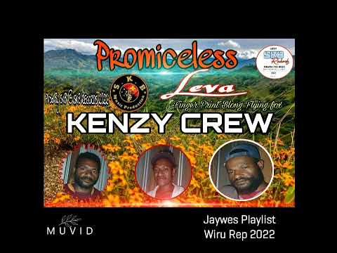 02. Kenzy Crew - Promiseless Lewa (2022)[Jaywes Playlist][SKB@SKB Records](Official Audio)
