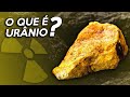 O que é URÂNIO? Urânio: Da Mineração à Produção de Energia e Aplicações.
