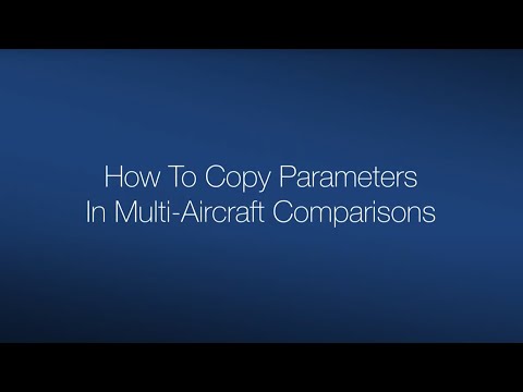 How To Copy Parameters In Multi-Aircraft Comparisons Thumbnail