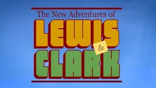 The New Adventures of Lewis and Clark Trailer
