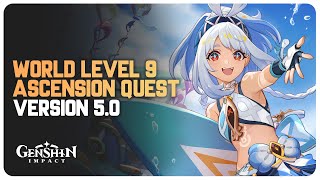 Download lagu Unlock World Level 9 - Ascension Quest | Genshin Impact 5.0 mp3