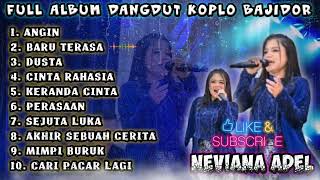 Download lagu NEVIANA ADEL || FULL ALBUM DANGDUT KOPLO BAJIDOR || LIVE PERFORM mp3 Download lagu NEVIANA ADEL || FULL ALBUM DANGDUT KOPLO BAJIDOR || LIVE PERFORM mp3