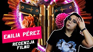 "Emilia Pérez - Recenzja Filmu || Musical jedyny w swoim rodzaju!"