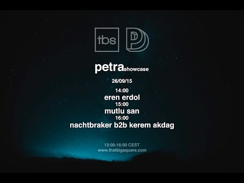Petra Digital/Vinyl Showcase:  Eren Erdol , Mutlu San, Kerem Akdag &Nachtbraker - TBS Radio