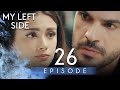 My Left Side - Short Episode 26 (Full HD) | Sol Yanım