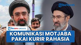 Mojtaba Khamenei Disebut Tengah Bersembunyi, Komunikasi hanya Dilakukan Melalui Kurir Rahasia
