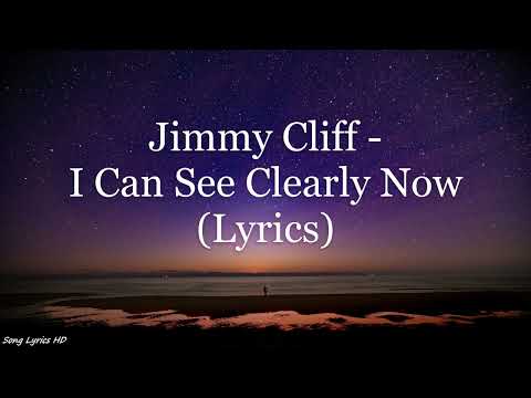 Jimmy Cliff - I Can See Clearly Now (Lyrics HD)