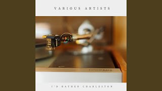 I'd Rather Charleston