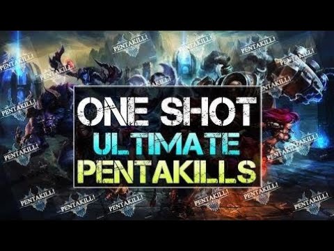 ONE SHOT ULTIMATE PENTAKILLS COMPILATIONS | BEST PENTAKILLS EVER (League of Legends)