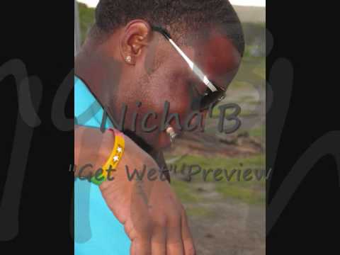 Nicha B Get Wet Preview