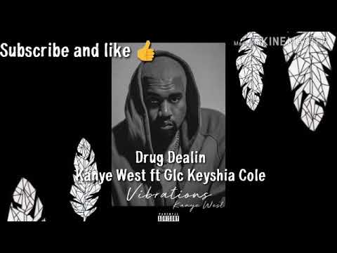 Kanye West_ Drug Dealin ft Glc Keyshia Cole.