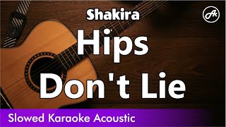 Shakira - Hips Don&#39;t Lie (No rap) (SLOWED acoustic karaoke)