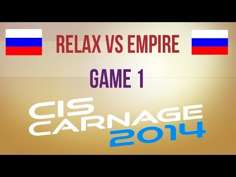 Relax vs Empire g.1 Group B Winners Final CIS Carnage 2014