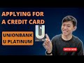 APPLYING FOR A CREDIT CARD UnionBank U Platinum