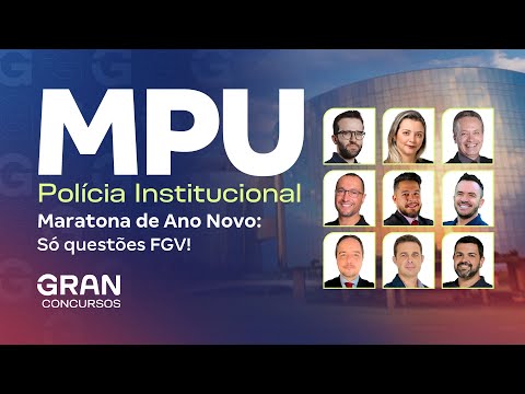 Concurso MPU Polícia Institucional | Maratona de Ano Novo: Só questões!