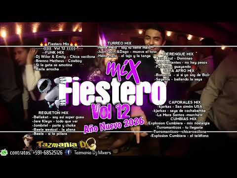 Fiestero Mix  Vol 12 - Año Nuevo 2026--((( Tazmania Dj Mixers )))---