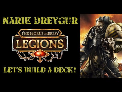 Horus Heresy Legions - Narik Dreygur - Building a Competitive Deck