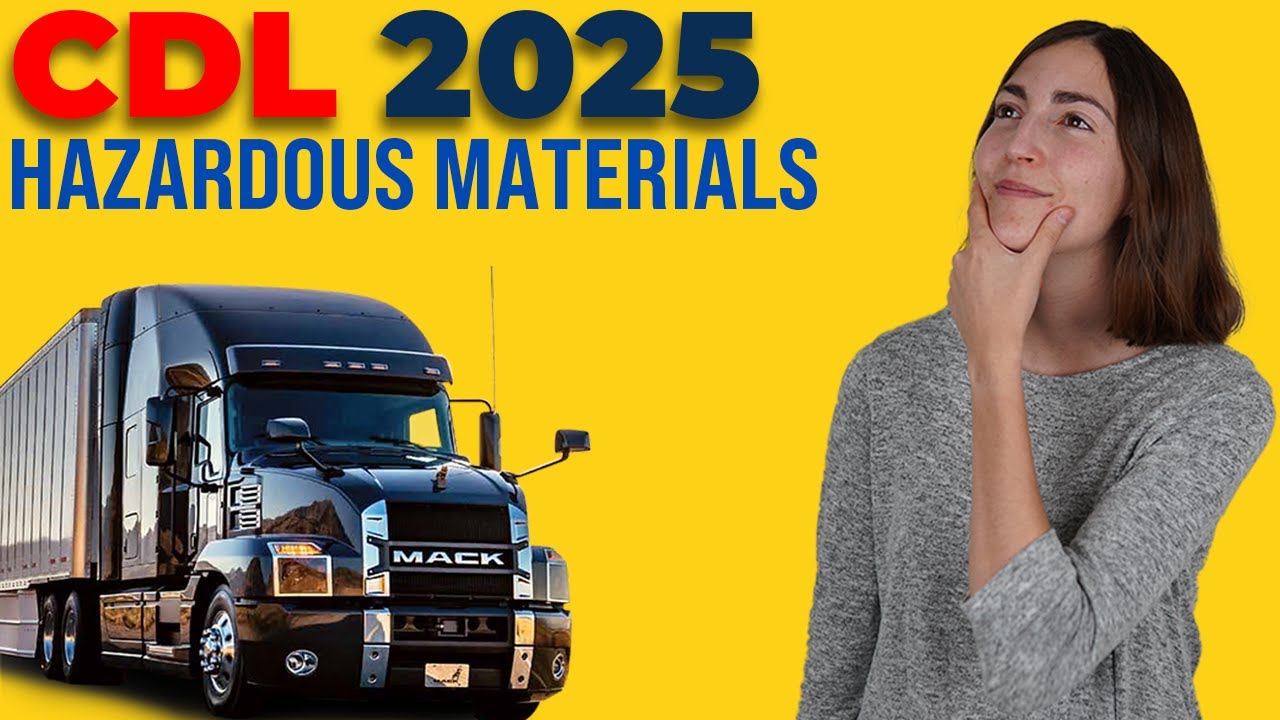 CDL Hazardous Materials Test 2025 (60 Questions with Explained Answers)