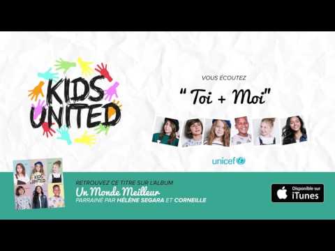 KIDS UNITED - Toi + Moi (Audio officiel)
