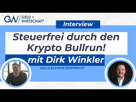 Steuerfrei durch den Krypto Bullrun! - Im Interview mit Dirk Winkler