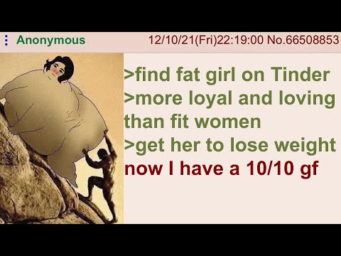 Anon dates a fat girl | 4chan greentext