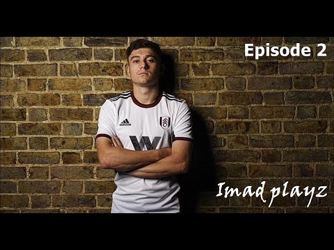 Episode 2 Fulham career mode