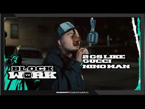 2GS Like Gucci ft Nino Man - Like That (Blockworktv Performance)