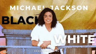 Michael Jackson - Black or White (Remastered 4K)