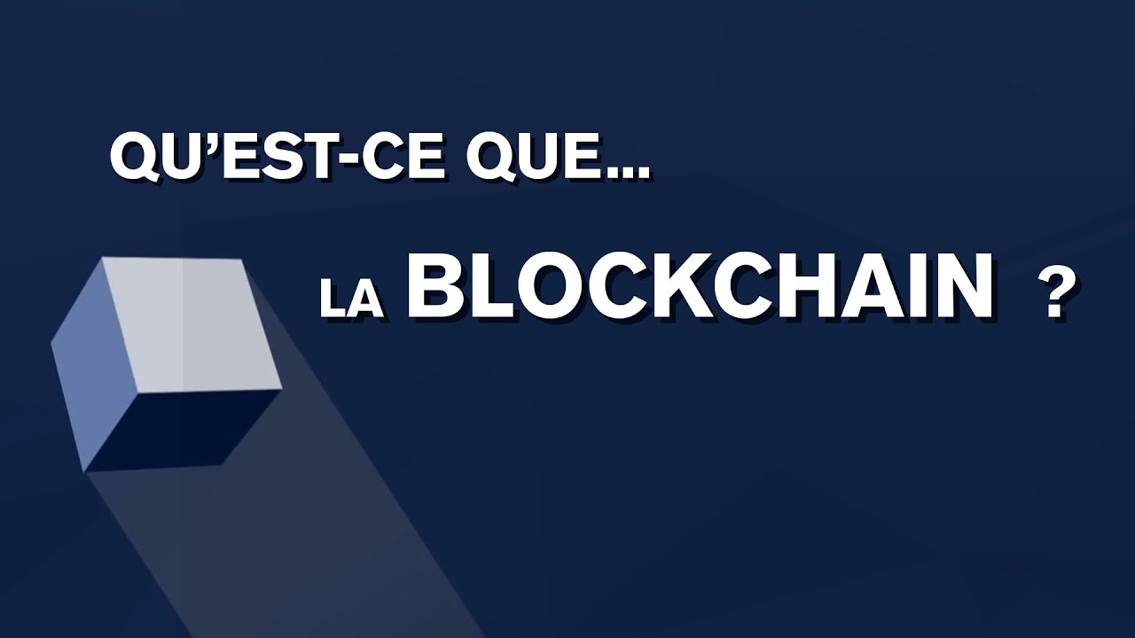 Qu'est-ce que la Blockchain ? - MOOC Blockchain LearnAssembly & Blockchain France