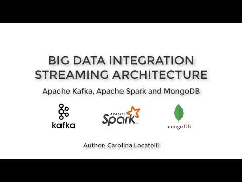 Master thesis - Big data integration streaming application with Kafka, Spark and MongoDB
