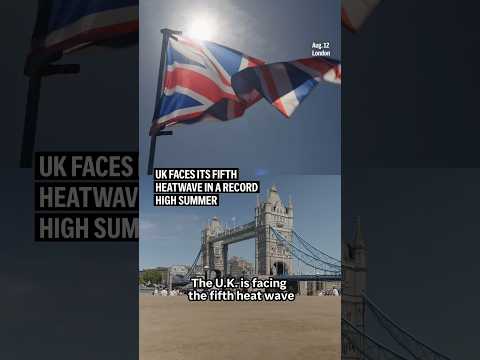 UK faces its fifth heatwave in a record high summer