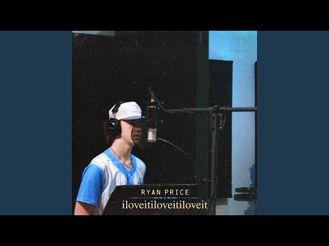 Iloveitiloveitiloveit - Ryan Price
