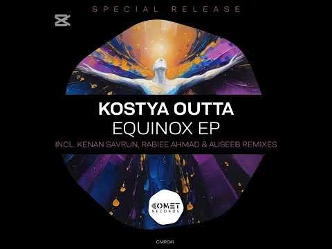 PREMIERE: Kostya Outta - Equinox (Original Mix)
