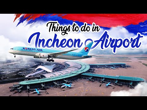 Tour Of Incheon Airport