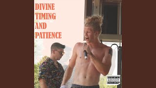 Divine Timing & Patience Music Video