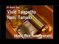 Vivid Telepathy/Nami Tamaki [Music Box] (TV Anime ...