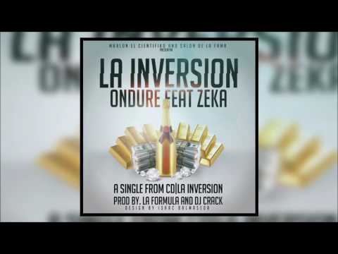 El Ondure Ft. El Zeka - La Inversion (Official Audio)