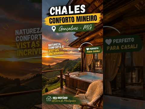 GONÇALVES MG: CHALÉ ACONCHEGANTE, ONDE FICAR E VALORES! 🏔️✨