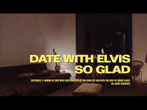Date with Elvis - So glad
