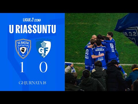 SC Bastia 1-0 Grenoble Foot 38: The Summary