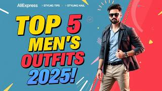 Top 5 Men’s Outfits 2025! 🔥 AliExpress Fashion Haul & Styling Tips! 👕