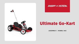 Ultimate Go-Kart Assembly Video | Radio Flyer