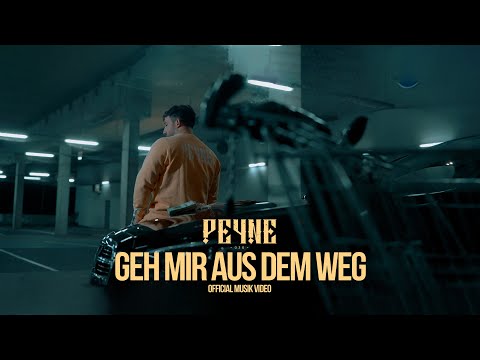 PEYNE ► Geh mir aus dem Weg  ◄  [ Official Video ]