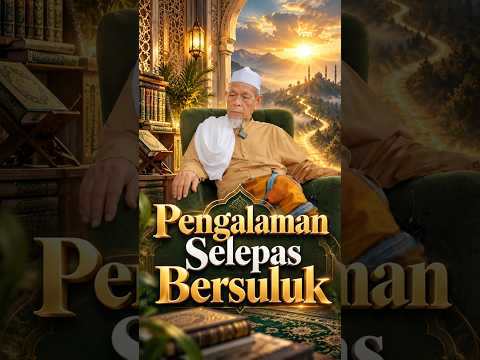 Pengalaman Selepas Bersuluk #1