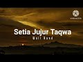 Setia Jujur Dan Taqwa Wali Band Lirik