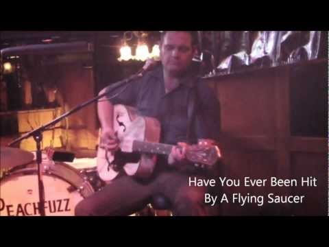 AL FOUL - Have You Ever Been Hit By A Flying Saucer, Maui Sugar Mill Saloon 1/26/13