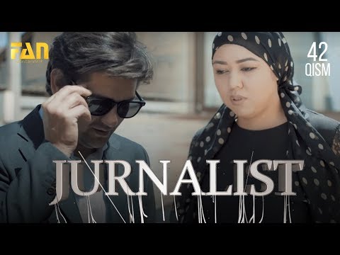 Журналист Сериали - 42 қисм | Jurnalist Seriali - 42 qism