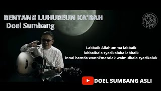 Download lagu Bentang luhureun ka'bah - ( music video) mp3